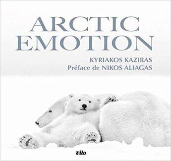 Couverture du livre « Artic emotion » de Kyriakos Kaziras aux éditions Vilo
