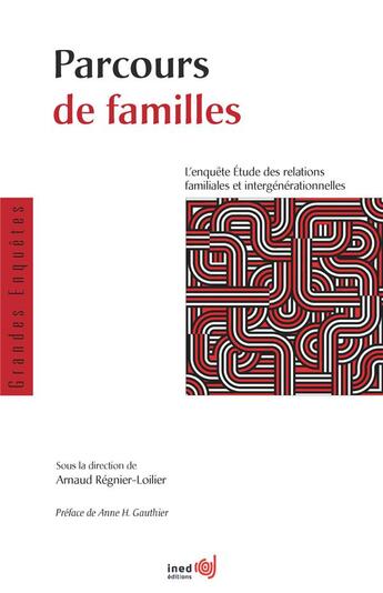 Couverture du livre « Parcours de familles ; étude des relations familiales et intergénérationnelles » de Arnaud Regnier-Loilier aux éditions Ined