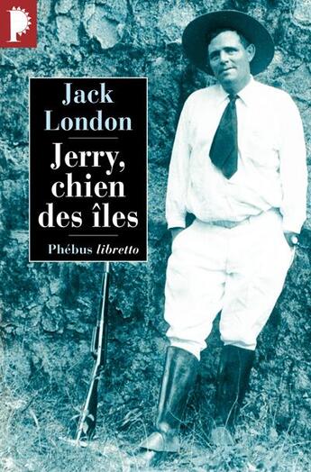 Couverture du livre « Jerry, chien des îles » de Jack London aux éditions Libretto