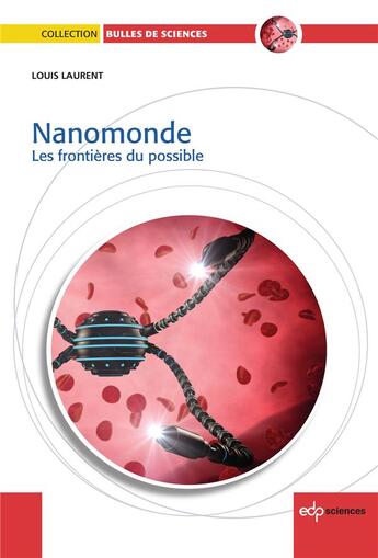 Couverture du livre « Jusqu'où ira le nanomonde ? (2e édition) » de Louis Laurent aux éditions Edp Sciences