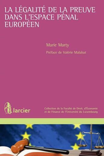 Couverture du livre « La légalité de la preuve dans l'espace pénal européen » de Marie Marty aux éditions Larcier