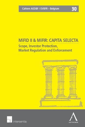 Couverture du livre « MiFID II & MiFIR : capita selecta ; scope, investor, protection, market regulation and enforcement » de  aux éditions Anthemis