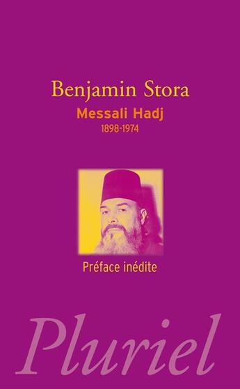 Couverture du livre « Messali Hadj » de Benjamin Stora aux éditions Pluriel