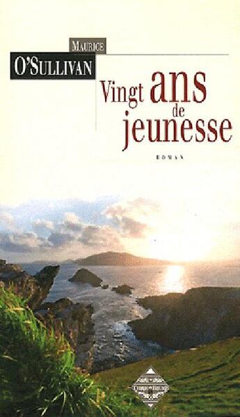 Couverture du livre « Vingt ans de jeunesse » de Maurice O'Sullivan aux éditions Terre De Brume