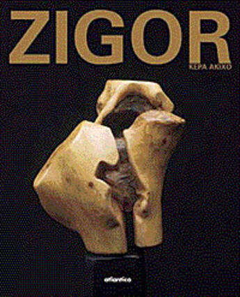 Couverture du livre « Zigor ; oeuvres récentes » de Zigor Kepa Akixo aux éditions Atlantica