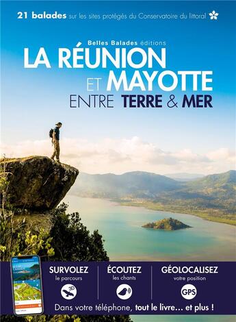 Couverture du livre « Balades nature : la Réunion et Mayotte entre terre & mer (édition 2020) » de Axel Vicq et Yann Le Fichant aux éditions Belles Balades