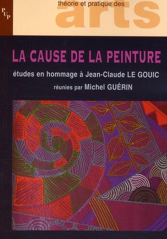 Couverture du livre « Cause de la peinture » de Michel Guerin aux éditions Pu De Provence