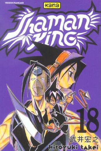 Couverture du livre « Shaman king Tome 18 » de Hiroyuki Takei aux éditions Kana