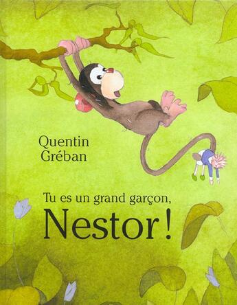 Couverture du livre « Tu es un grand garcon nestor » de Quentin Greban aux éditions Mijade