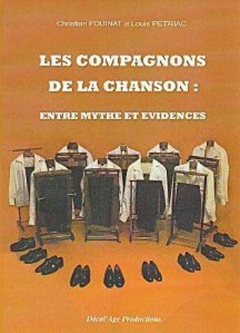 Couverture du livre « Les Compagnons De La Chanson : Souvenir Images » de L Petriac C Fouinat aux éditions Decal'age