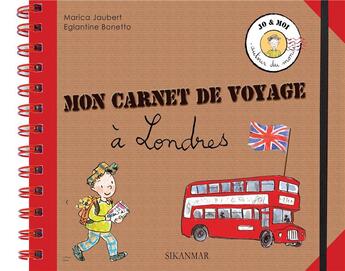 Couverture du livre « Londres ; mon carnet de voyage (2e édition) » de Eglantine Bonetto et Marica Jaubert aux éditions Sikanmar