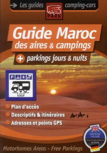 Couverture du livre « Maroc, guide des aires et campings + parkings jours et nuits » de Collectif Michelin aux éditions Michelin