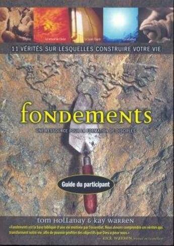 Couverture du livre « Les fondements manuel du participant » de Kay Warren et Tom Holladay aux éditions Motive Par L'essentiel