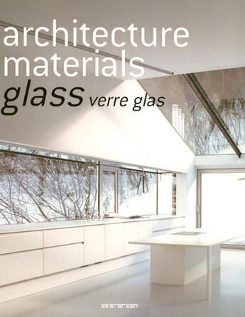 Couverture du livre « Architecture materials ; glass/verre/glas » de Simone Schleifer aux éditions Taschen
