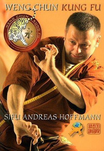 Couverture du livre « Weng Chun Kung Fu » de Sifu Andreas Hoffmann aux éditions Budo International