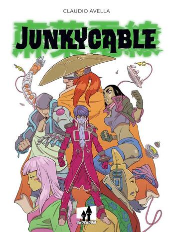 Couverture du livre « Junky cable » de Claudio Avella aux éditions Shockdom