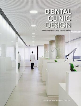 Couverture du livre « Dental clinic design » de  aux éditions Design Media