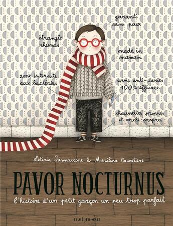 Couverture du livre « Pavor nocturnus ; l'histoire d'un petit garçon un peu trop parfait » de Marilina Cavaliere et Letizia Iannaccone aux éditions Seuil Jeunesse