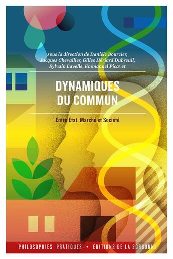 Couverture du livre « Dynamiques du commun ; entre Etat, marché et société » de  aux éditions Editions De La Sorbonne