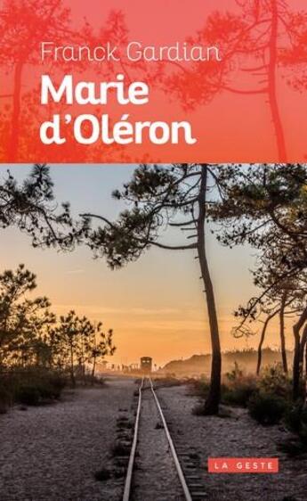 Couverture du livre « Marie d'Oléron » de Franck Gardian aux éditions Geste