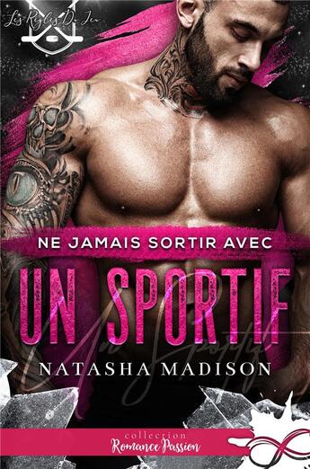 Couverture du livre « Ne jamais sortir avec un sportif : Les règles du jeu, T1 » de Natasha Madison aux éditions Collection Infinity