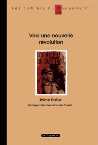 Couverture du livre « Vers une nouvelle revolution » de Balius aux éditions Coquelicot