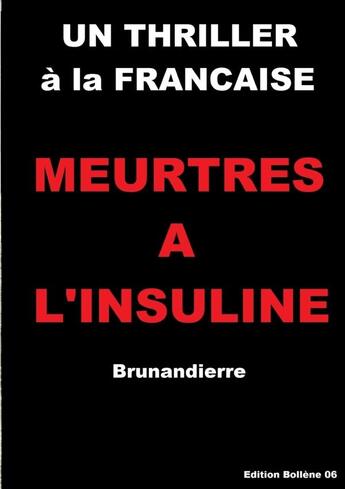 Couverture du livre « Meurtres à l'insuline » de Brunandierre aux éditions Lulu