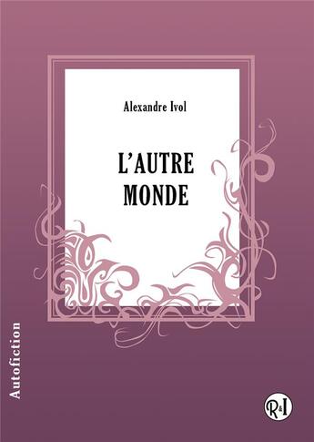 Couverture du livre « L'autre monde » de Ivol Alexandre aux éditions Racine Et Icare