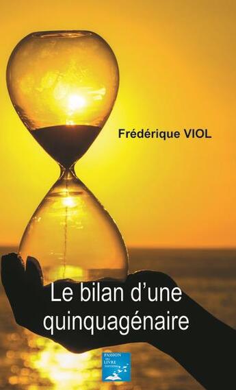 Couverture du livre « Le bilan d'une quinquagenaire » de Viol Frederique aux éditions Marika Daures