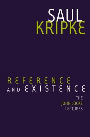 Couverture du livre « Reference and Existence: The John Locke Lectures » de Kripke Saul A aux éditions Oxford University Press Usa