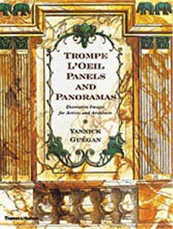 Couverture du livre « Trompe l'oeil panels and panoramas » de Yannick Guegan aux éditions Thames & Hudson