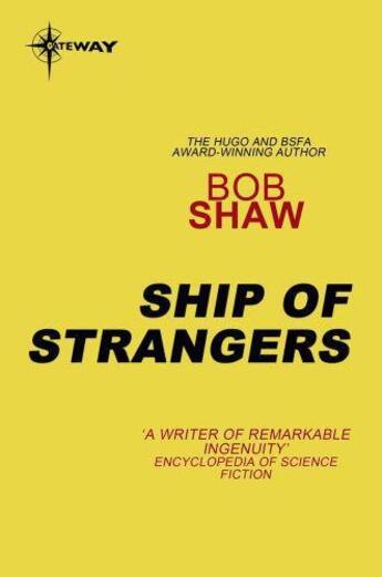 Couverture du livre « Ship of Strangers » de Bob Shaw aux éditions Orion Digital