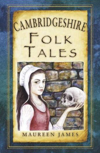 Couverture du livre « Cambridgeshire Folk Tales » de James Maureen aux éditions History Press Digital