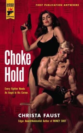 Couverture du livre « Choke Hold » de Christa Faust aux éditions Titan Digital