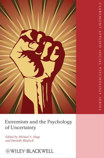 Couverture du livre « Extremism and the Psychology of Uncertainty » de Michael A. Hogg et Danielle L. Blaylock aux éditions Wiley-blackwell