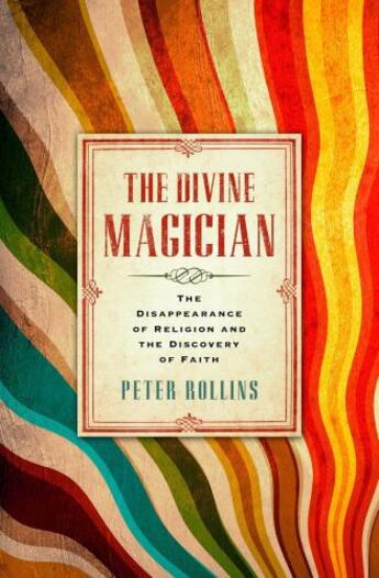 Couverture du livre « The Divine Magician » de Rollins Peter aux éditions Howard Books