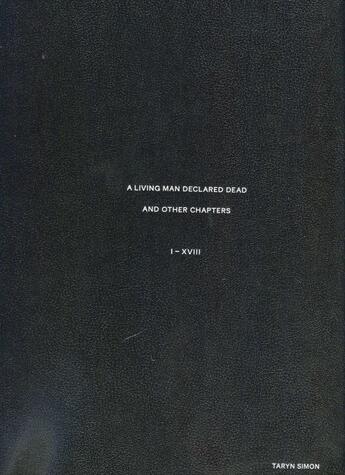 Couverture du livre « Taryn simon a living man declared dead and other chapters /anglais » de Simon aux éditions Michael Mack