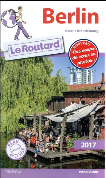 Couverture du livre « Guide du Routard ; Berlin (édition 2017) » de Collectif Hachette aux éditions Hachette Tourisme