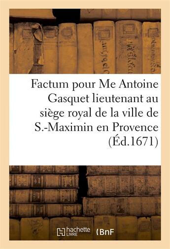 Couverture du livre « Factum pour me antoine gasquet » de  aux éditions Hachette Bnf