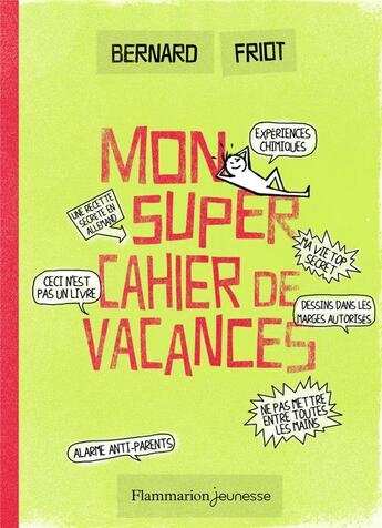 Couverture du livre « Le cahier de mes super vacances » de Bernard Friot aux éditions Pere Castor