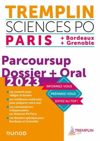 Couverture du livre « Tremplin Sciences Po ; parcoursup, dossier + oral ; Paris, Bordeaux, Grenoble (édition 2023) » de Pierre-Emmanuel Guigo et Vandepitte Florent aux éditions Dunod