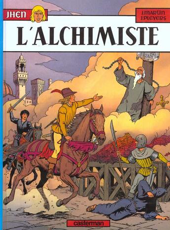 Couverture du livre « Jhen Tome 7 : l'alchimiste » de Jacques Martin et Pleyers Jean aux éditions Casterman