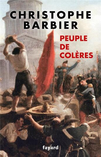 Couverture du livre « Peuple de colères » de Christophe Barbier aux éditions Fayard