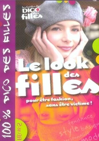 Couverture du livre « Le look des filles » de Bothorel/Dupuy-Sauze aux éditions Fleurus