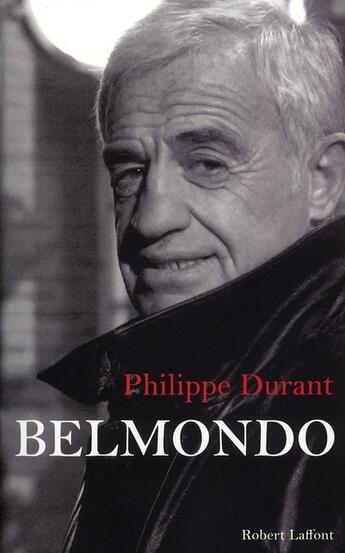 Couverture du livre « Belmondo » de Philippe Durant aux éditions Robert Laffont