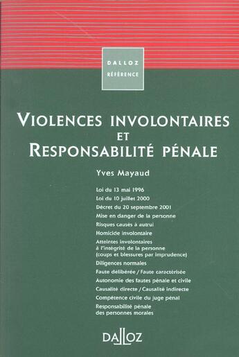 Couverture du livre « Violences involontaires et responsabilite penale - 1ere ed. » de Yves Mayaud aux éditions Dalloz