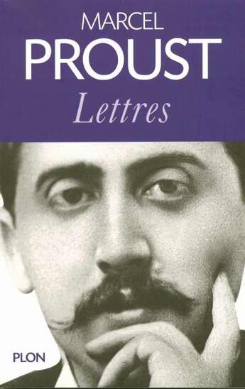 Couverture du livre « Lettres ; 1879-1922 » de Marcel Proust aux éditions Plon