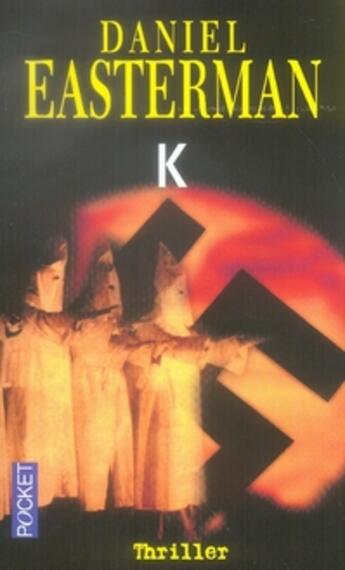 Couverture du livre « K » de Easterman Daniel aux éditions Pocket