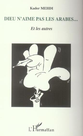 Couverture du livre « Dieu n'aime pas les arabes... et les autres » de Kader Mehdi aux éditions L'harmattan