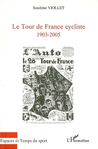 Couverture du livre « Le tour de France cycliste (1903-2005) » de Sandrine Viollet aux éditions L'harmattan